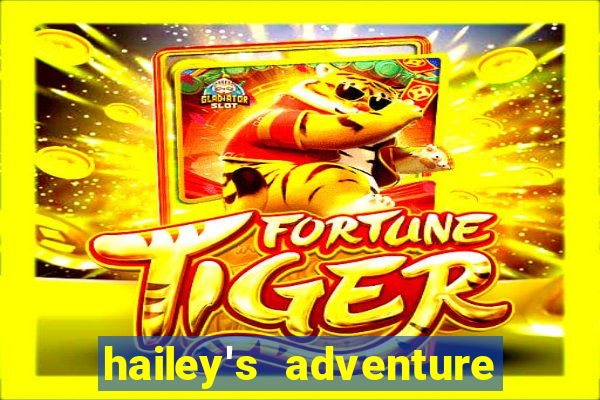 hailey's adventure mod unlimited money